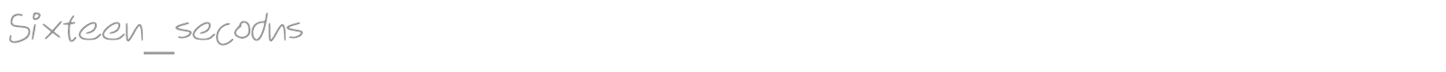 Sixteen Seconds font preview